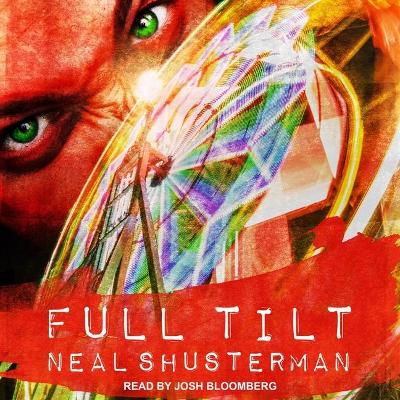 Full Tilt by Neal Shusterman