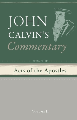 Commentary Upon the Acts of the Apostles, Volume 2 book