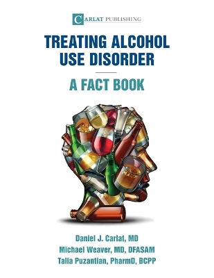 Alcohol Use Disorder-A Fact Book book