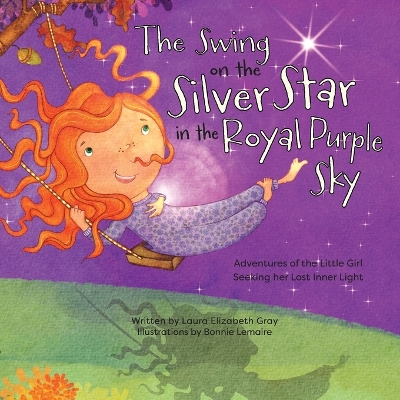 The Swing on the Silver Star in the Royal Purple Sky by Laura Elizabeth Gray