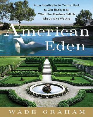 American Eden by Wade Graham