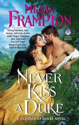 Never Kiss a Duke: A Hazards of Dukes Novel book