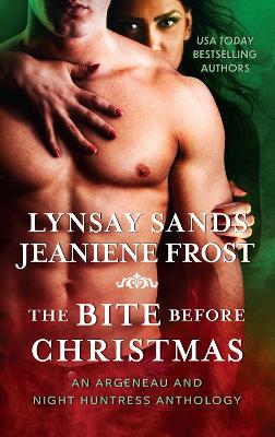 The The Bite Before Christmas: An Argeneau and Night Huntress Anthology by Lynsay Sands