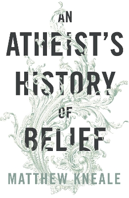 Atheist's History of Belief book
