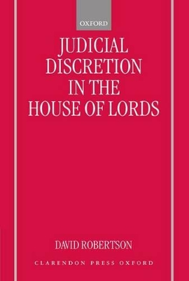 Judicial Discretion in the House of Lords book