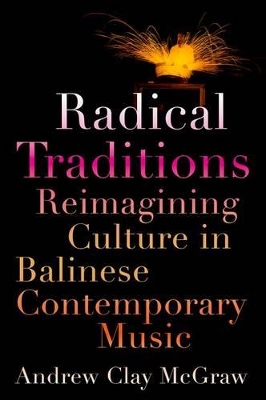 Radical Traditions by Andrew Clay McGraw