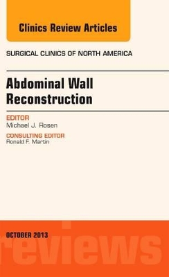 Abdominal Wall Reconstruction, An Issue of Surgical Clinics book