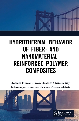 Hydrothermal Behavior of Fiber- and Nanomaterial-Reinforced Polymer Composites by Ramesh Kumar Nayak
