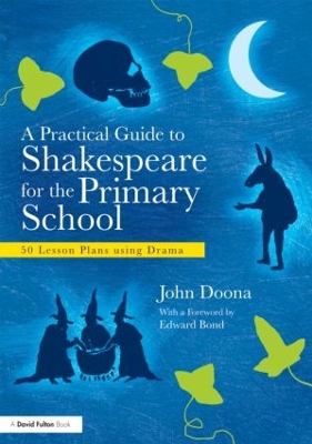 Practical Guide to Shakespeare for the Primary School book
