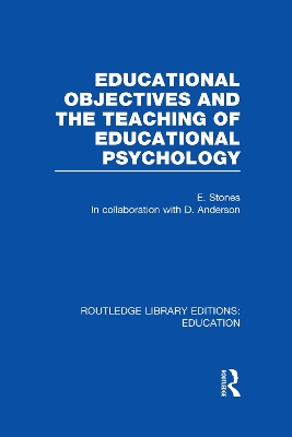 Educational Objectives and the Teaching of Educational Psychology by Edgar Stones