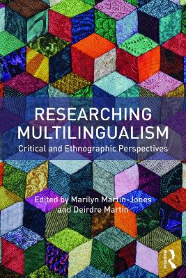 Researching Multilingualism by Marilyn Martin-Jones