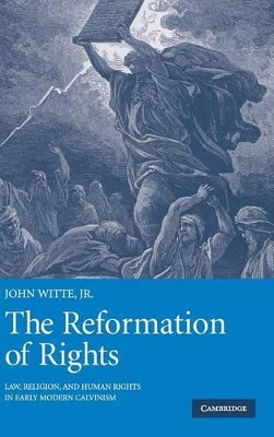 The Reformation of Rights by John Witte, Jr