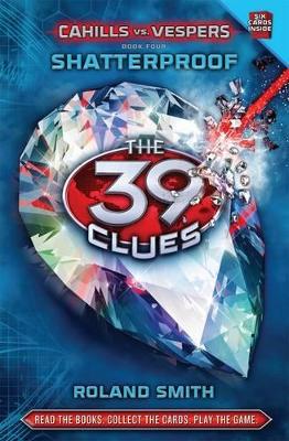 39 Clues Cahills vs Vespers: #4 Shatterproof book