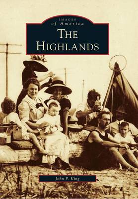 The Highlands by John P. King