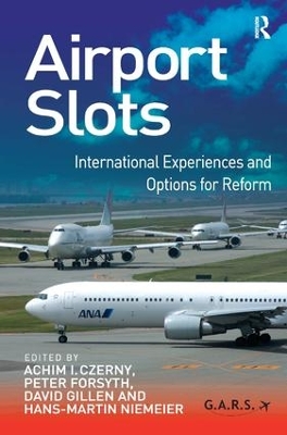 Airport Slots by Achim I. Czerny