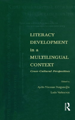 Literacy Development in a Multilingual Context by Aydin Y. Durgunoglu