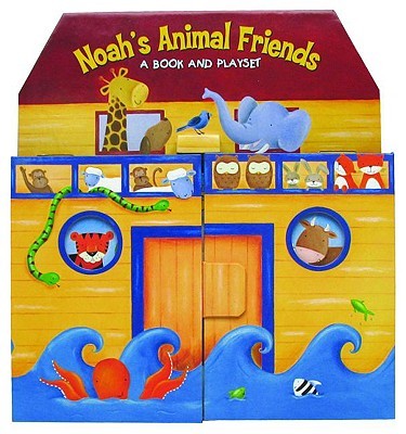 Noah's Animal Friends: A Book and Playset book