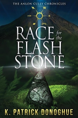 Race for the Flash Stone by K Patrick Donoghue