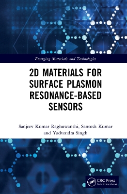 2D Materials for Surface Plasmon Resonance-based Sensors by Sanjeev Kumar Raghuwanshi