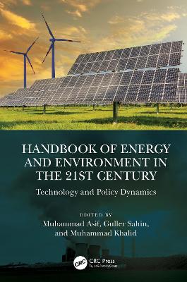 Handbook of Energy and Environment in the 21st Century: Technology and Policy Dynamics book