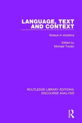 Language, Text and Context: Essays in stylistics book