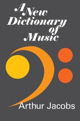 A New Dictionary of Music by Arthur Jacobs