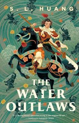 The Water Outlaws by S L Huang