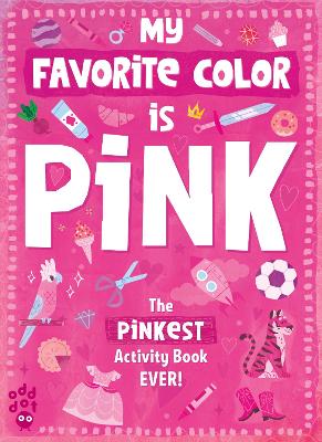 My Favorite Color Activity Book: Pink book