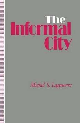 The Informal City by Michel S. Laguerre