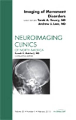 Imaging of Movement Disorders, An Issue of Neuroimaging Clinics book