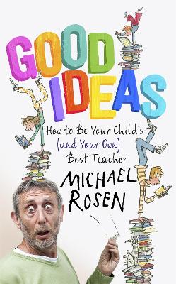 Good Ideas by Michael Rosen