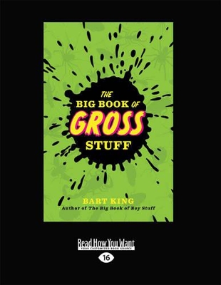 Big Book of Gross Stuff by Bart King
