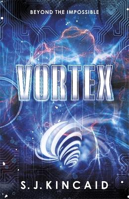 Vortex by S J Kincaid