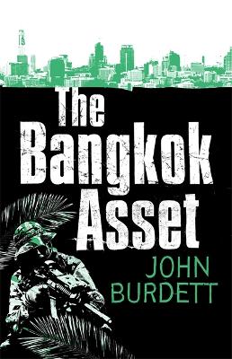 The Bangkok Asset by John Burdett