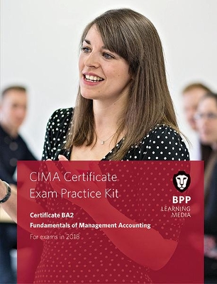 CIMA BA2 Fundamentals of Management Accounting by BPP Learning Media