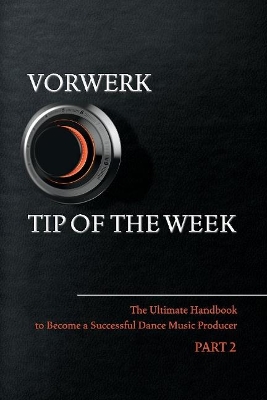 Vorwerk Tip of the Week: Part 2 book