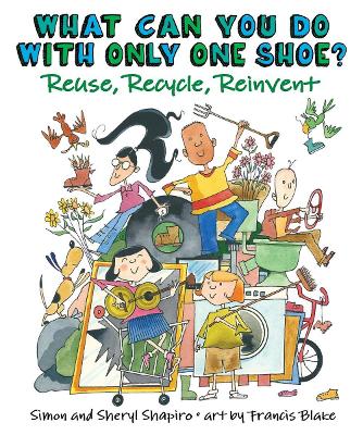 What Can You Do With Only One Shoe? by Simon Shapiro