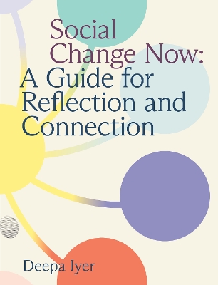 Social Change Now: A Guide for Reflection and Connection book