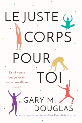 Le juste Corps pour toi (French) book