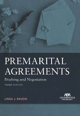 Premarital Agreements: Drafting and Negotiation, Third Edition book