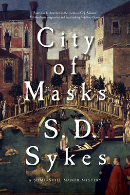 City of Masks - A Somershill Manor Novel by S D Sykes