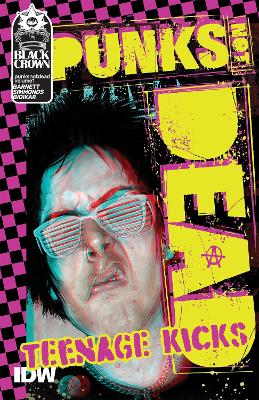 Punks Not Dead, Vol. 1: Teenage Kicks book
