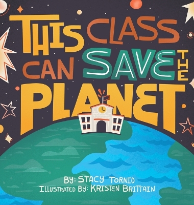 This Class Can Save the Planet by Kristen Brittain