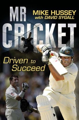 Mr Cricket by Michael Hussey