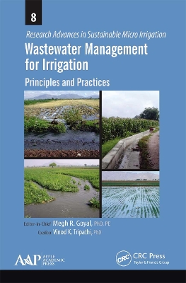 Wastewater Management for Irrigation: Principles and Practices by Megh R. Goyal