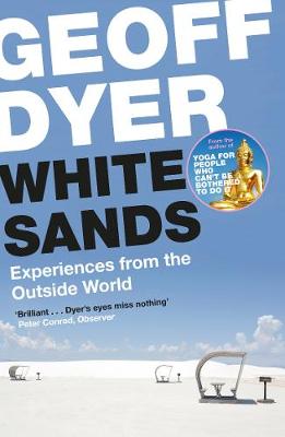White Sands by Geoff Dyer