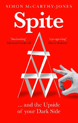 Spite: and the Upside of Your Dark Side book