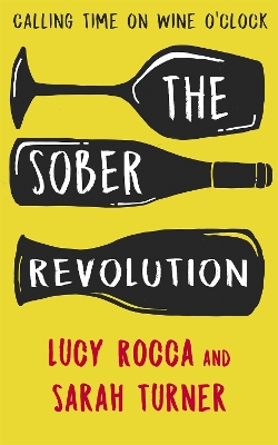 The Sober Revolution by Lucy Rocca
