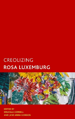 Creolizing Rosa Luxemburg book