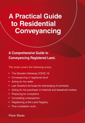 A Practical Guide To Residential Conveyancing: Revised Edition 2022 book